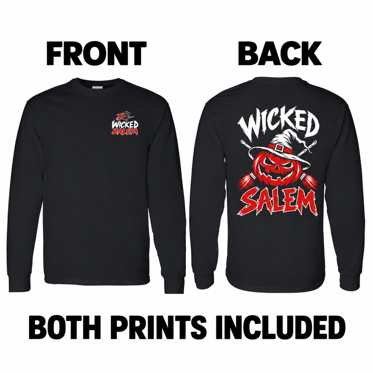 Front and back comparison of the black Wicked Salem Broom Rush long sleeve shirt, showing the small left-chest design and large pumpkin back print. Both prints included.