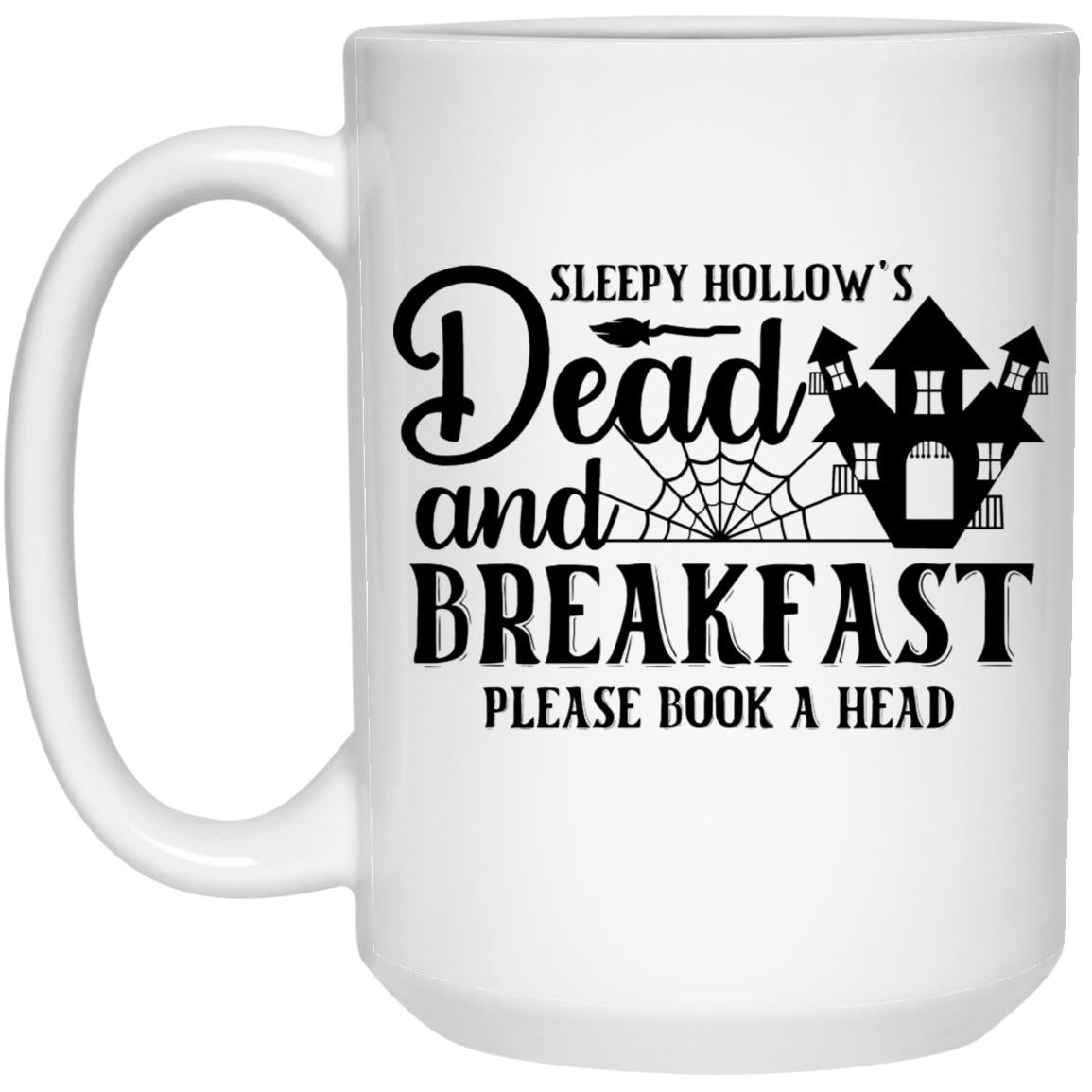 Sleepy Hollows Dead and Breakfast Please Book A Head Mugs