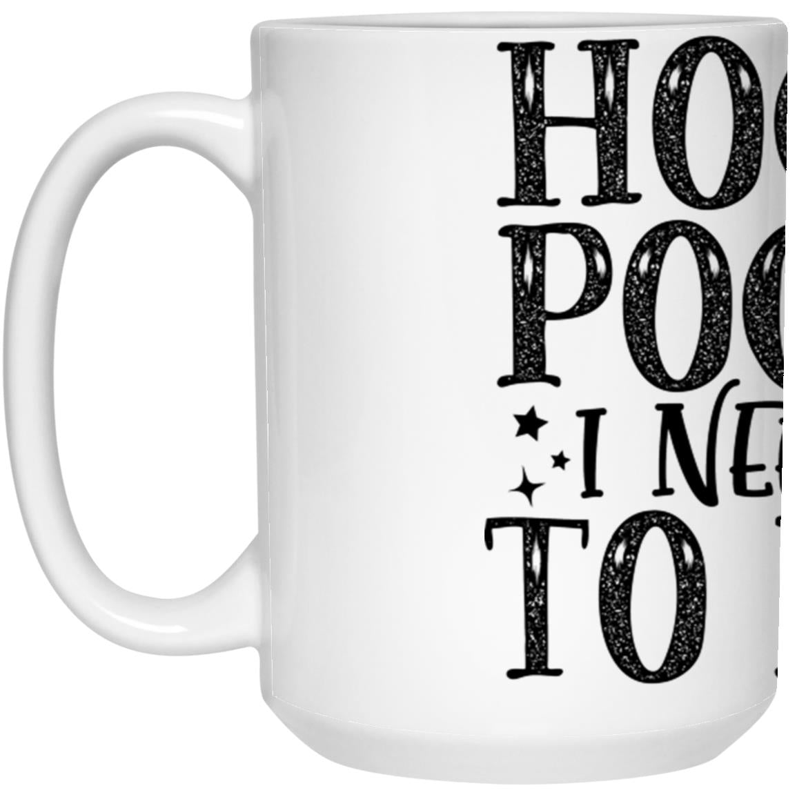 Hocus Pocus I Need Coffee To Focus Mugs