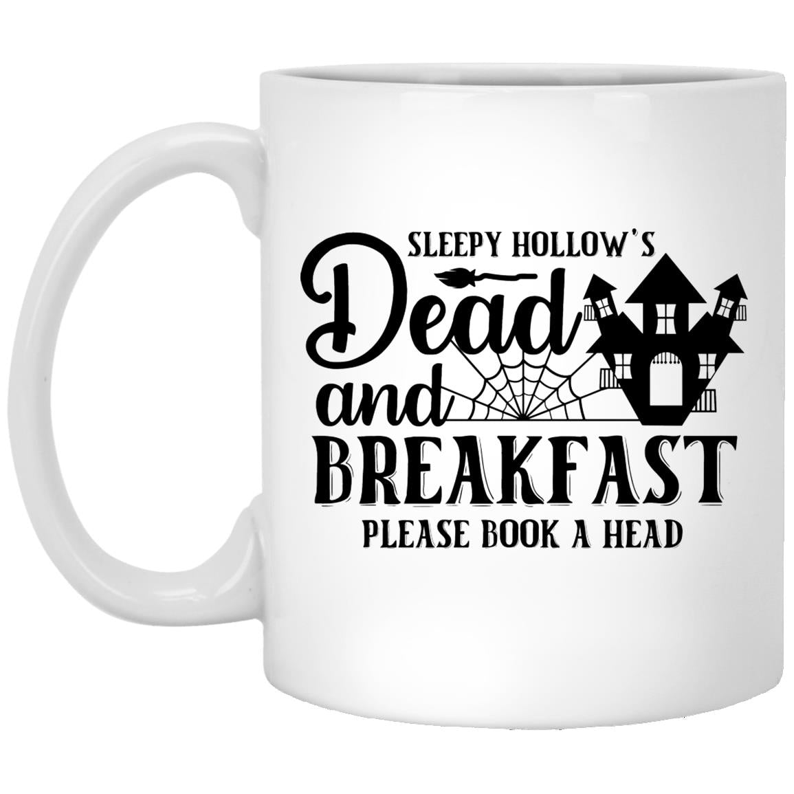 Sleepy Hollows Dead and Breakfast Please Book A Head Mugs