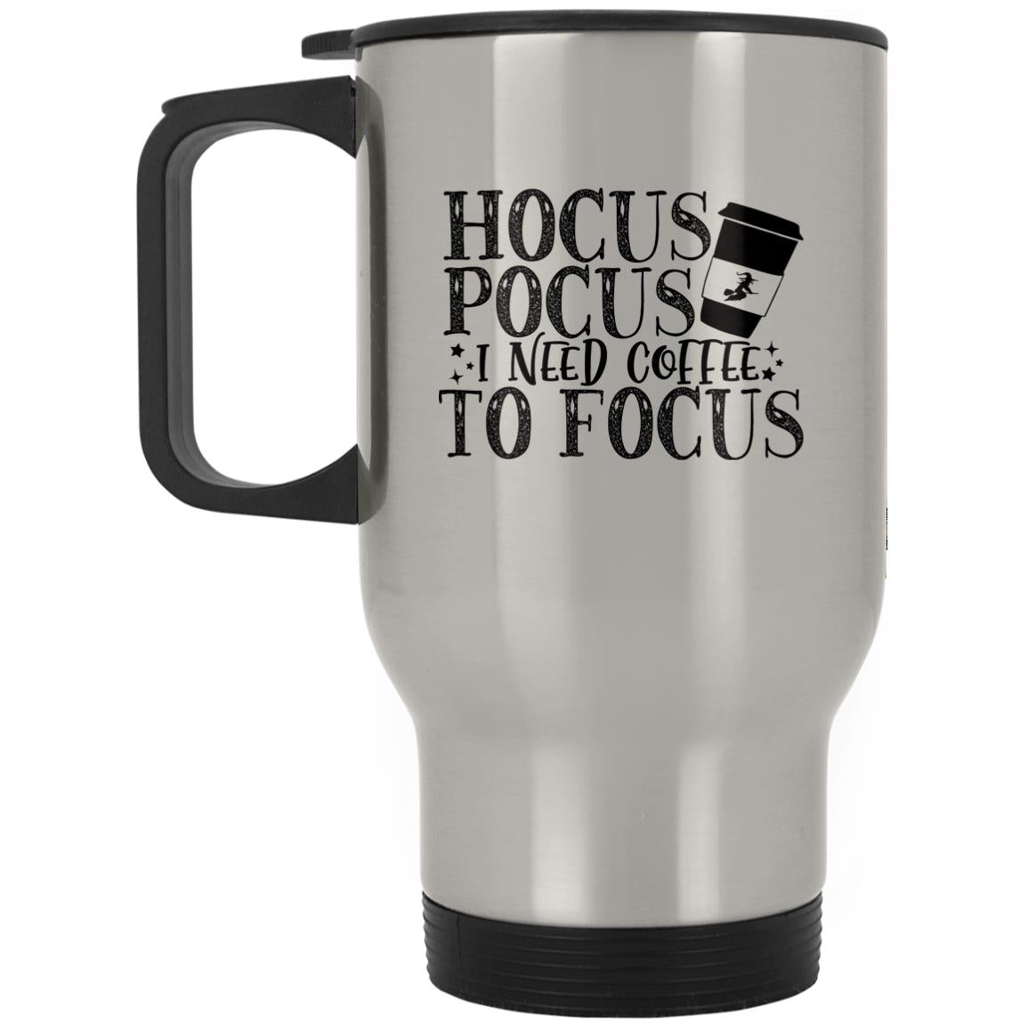 Hocus Pocus I Need Coffee To Focus Travel Mugs