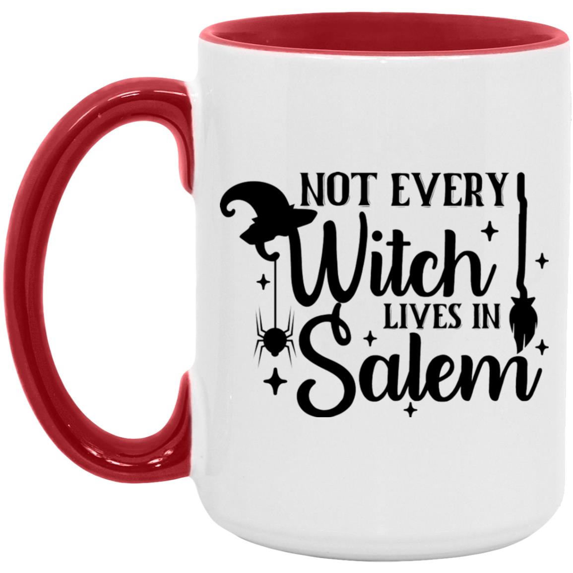 Not Every Witch Lives in Salem Mugs